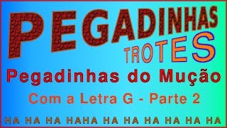 Pegadinha Trote do Mução com a Letra G  Parte 2 [upl. by Akehs]