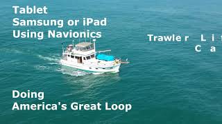 Navionics whats better iPad or Samsung while navigating Trawler life on a budget boat navigation [upl. by Encratis]