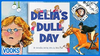 Delias Dull Day  Animated Read Aloud Kids Book  Vooks Narrated Storybooks [upl. by Enrev]