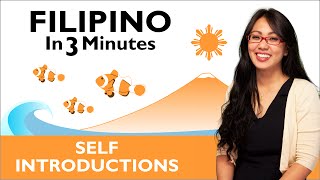 Learn Filipino  Filipino in Three Minutes  How to Introduce Yourself in Filipino [upl. by Vil]