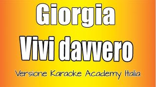 Giorgia  Vivi Davvero Versione Karaoke Academy Italia [upl. by Cul]