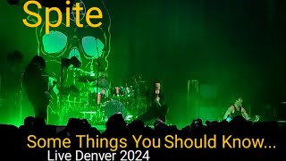 Spite  Some Things You Should Know Live 2024 [upl. by Samale]