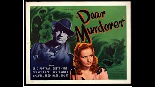 Dear Murderer 1947 Film Noir Perfect Murder FULL MOVIE [upl. by Ajaj252]