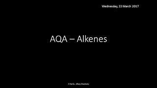 AQA 34 Alkenes REVISION [upl. by Barden]