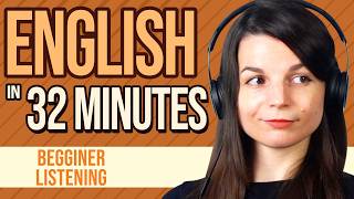 32 Minutes of English Listening Practice for Beginners [upl. by Reseta158]