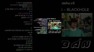 BLACKHOLE  IBÁN  Rimas x Métrica x Skills rap [upl. by Lazarus]