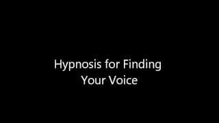 Hypnosis for Finding Your Voice [upl. by Garibold]