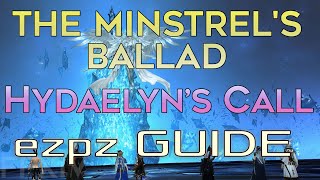 The Minstrels Ballad Hydaelyns Call  EzPz Guide Hydaelyn EX [upl. by Ennybor2]