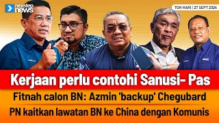 TERKINI Kerjaan perlu contohi Sanusi Pas  Fitnah calon BN Azmin backup Chegubard  Lawatan Z [upl. by Fredie363]