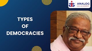 Types of Democracies  Mr DM Ravi Kumar  IASIPS  ANALOG IAS [upl. by Ahcsatan]