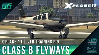 Pilotedge CAT09  Class B Flyways  VFR Training XPlane 11 [upl. by Amadus]