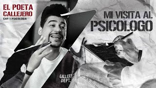 EL POETA CALLEJERO  MI VISITA AL PSICOLOGO CAP1 PSICOLOGIA VIDEO OFICIAL [upl. by Arreic]