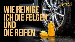 Wie reinige ich die Felgen und die Reifen [upl. by Samale547]