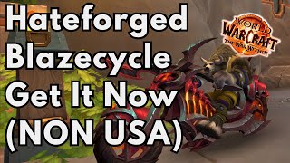 Where To Get Hateforged Blazecycle NON USA  WOW Promo Mount [upl. by Bogey]