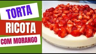 APRENDA COMIGO A PRODUÇÃO DE TORTA DE RICOTA COM MORANGO  SAMIRA NUNES [upl. by Staford]