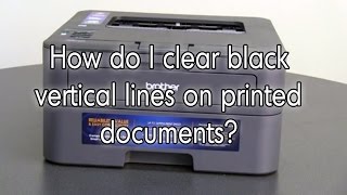 How do I clear black lines on printed documents  Brother HLL2360DW [upl. by Offen437]