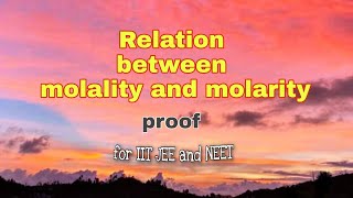 Proof for relation between molality and Molarity [upl. by Kelam]