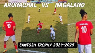 Nagaland vs Arunachal Pradesh  78th National football Championship for Santosh trophy 20242025 [upl. by Llorrac]