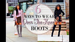 HOW TO STYLE OVER THE KNEE BOOTS  6 WAYS to WEAR THIGH HIGH Boots  LOOKBOOK amp Outfit Ideas [upl. by Adnohral]