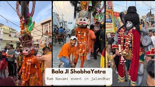 Ram Navami Shobha Yatra Jalandhar  Bala Ji ke saroop  Joban Yaar [upl. by Layman338]