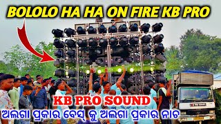 BOLOLO HA HA SONG PLAY Dj KB PROKB PRO SOUND NEW SETUP 2024KB DJ [upl. by Hobard]