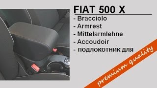 Fiat 500X  armrest mittelarmlehne accoudoir bracciolo  made in Italy [upl. by Hartfield193]