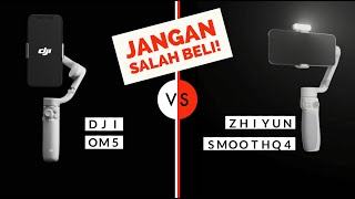 DJI OM 5 Vs Zhiyun Smooth Q4  WAJIB Nonton Sebelum BELI [upl. by Giacobo]