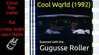 Cool World 1992 35mm film trailer flat open matte 2160p [upl. by Sommers]