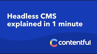 Headless CMS explained in 1 minute  Contentful [upl. by Kwasi]