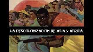 La descolonización de Asia y África [upl. by Adnovad]