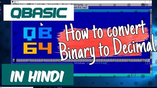 QBasic Program To Input Binary Number After That Convert It in Decimal Number [upl. by Lydia98]