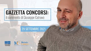 Gazzetta concorsi il commento di Giuseppe Cotruvo del 29092021 [upl. by Anelrahs]