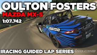 iRacing Oulton Park Fosters MX5  Guided Lap  Hot Lap  Setup  blap file  107742 iGLS [upl. by Ahsinom]