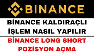 Binance Long Short Nasıl Yapılır  Binance Kaldıraçlı İşlemler [upl. by Willamina]