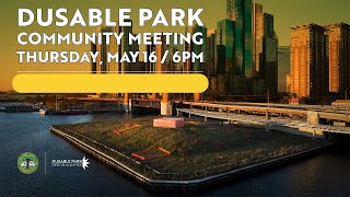 DuSable Park May 16 2024 Community Meeting [upl. by Emoryt]