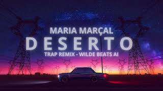 MARIA MARÇAL  DESERTO TRAP REMIX  WILDE BEATS AI  TRAP GOSPEL [upl. by Riegel410]