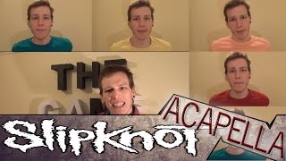 SlipKnoT aCapella  Psychosocial acapella  A Cover Tribute Parody By DanElias Brevig [upl. by Torrin846]