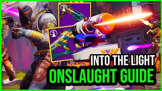 The ULTIMATE Onslaught Guide Destiny 2 Into The Light [upl. by Deidre193]