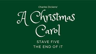 A Christmas Carol  Stave Five Audiobook [upl. by Zeculon]