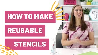 How To Make Reusable Stencils With Cricut [upl. by Slrahc]