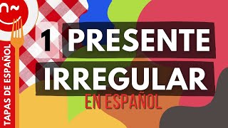 Presente irregular en español 12  Spanish Irregular Verbs in Present Tense [upl. by Hamaso]