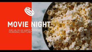 MOVIE NIGHT SUNDAY MORNING RAPTURE MOVIE [upl. by Anavas]