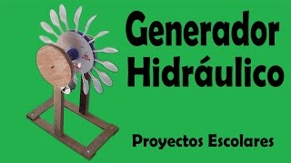 Proyectos  Generador Hidráulico De Energía Eléctrica muy fácil de hacer [upl. by Pearce446]