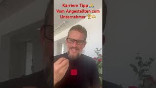 Karriere Tipp 🙏 Entwicklung vom Angestellten zur Führungskraft Unternehmer [upl. by Yenohtna]