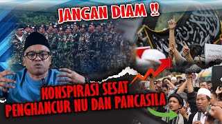 Menguak Konspirasi Menghancurkan NU dan Pancasila Islah Bahrawi Terbaru 2023 islahbahrawi [upl. by Idurt]