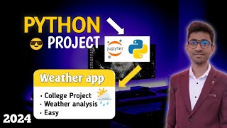 Weather App Python  With Source Code  Step wise Hindi [upl. by Paddy116]