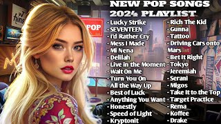 NEW POP SONGS 2024 PLAYLIST  TOP ENGLISH POP amp AFRO SONGS 2024 [upl. by Rothmuller]