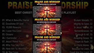 Best Praise And Worship Songs 2024 Lyrics Best Christian Songs Of All Time Playlist [upl. by Milman]