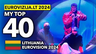 🇱🇹 EurovizijaLT 2024  My Top 40 Lithuania Eurovision 2024 [upl. by Lemuelah80]