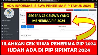 SILAHKAN CEK SISWA PENERIMA PIP 2024 SUDAH ADA DI PIP SIPINTAR 2024 [upl. by Ennoved820]